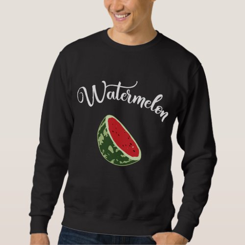 Red Watermelon _ Tropical Fruit Melon Sweatshirt