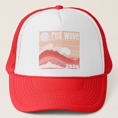 RED WAVE 2020 _ CONSERVATIVETRUMPMAGAKAG TRUCKER HAT