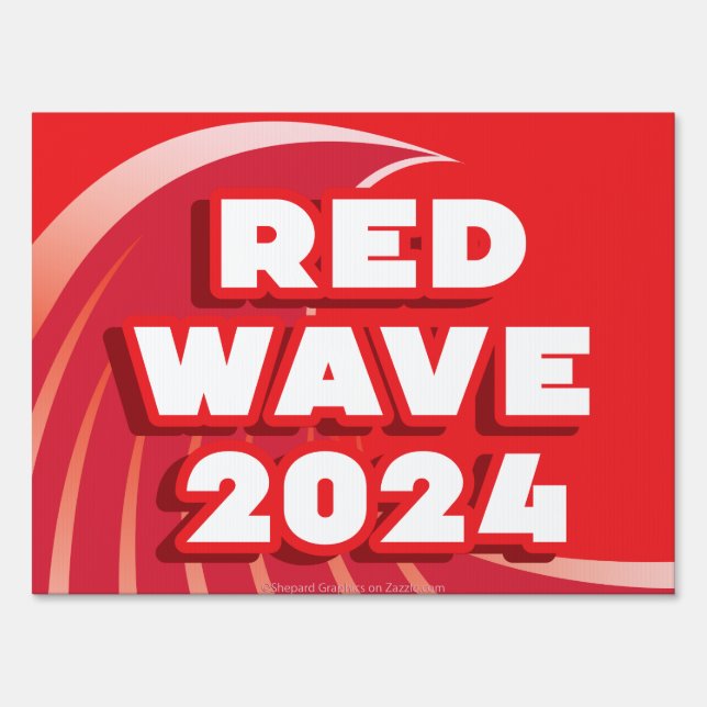 RED WAVE 2024! 18X24" TSUNAMI VOTE REPUBLICAN GOP SIGN (Front)