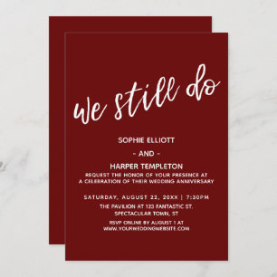 Red We Still Do Modern Handwriting Anniversary Invitation