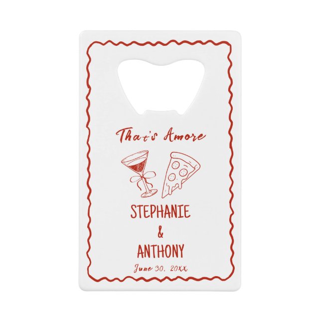 Red Whimsical Frame That's Amore Italian Wedding Credit Card Bottle Opener (Front)