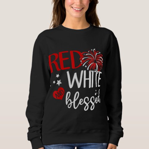 Red White And Blessed 4th of July Jesus Patriotic  Sweatshirt