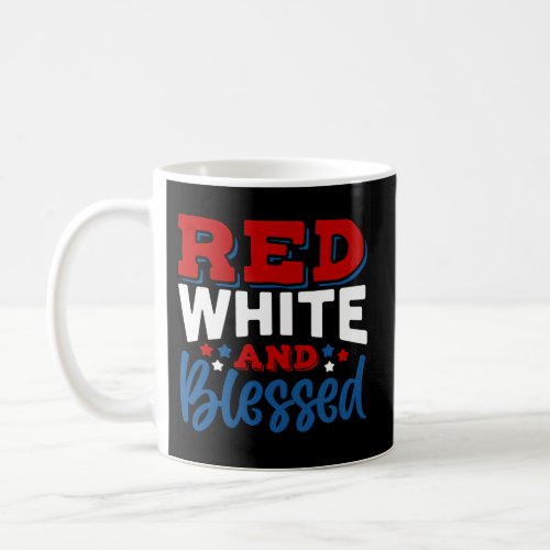 Red White And Blessed With Usa American Flag 4Th O Coffee Mug