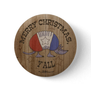 Red, White and Blue Armadillo-Merry Christmas Y'al Pinback Button