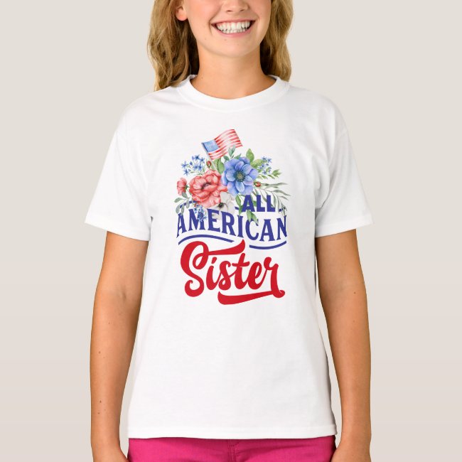 Red white and blue floral All American Sister T-Shirt