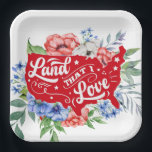 Red white and blue floral Land that I Love Paper Plates<br><div class="desc">Celebrate Independence day with an All-American 4th of July party! This design features a red,  white and blue bouquet with a red United States map surrounded by flowers on a bright white background. Text reads "Land that I Love."</div>