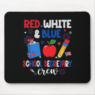 Red White And Blue School Secretary Crew Happy 4th Mouse Pad