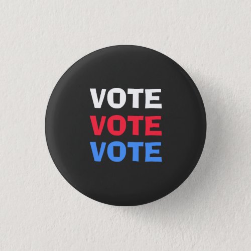 Red White And Blue Vote Election Political Button