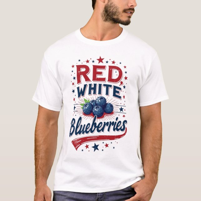 Red, White and Blueberries Patriot Freedom  T-Shirt (Front)