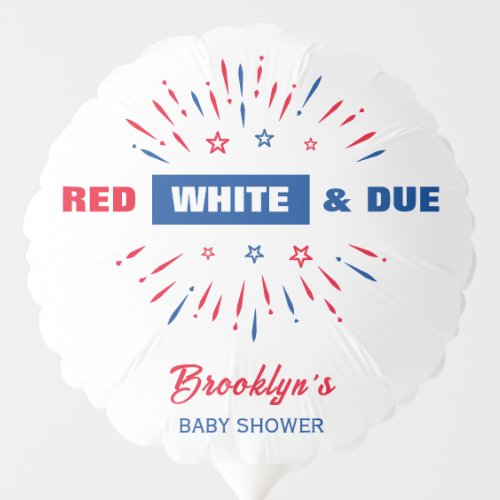 Red White And Due 4th July Patriotic Baby Shower Balloon