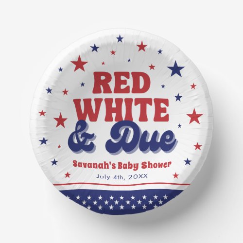 Red White and Due 4th July Patriotic Baby Shower  Paper Bowls