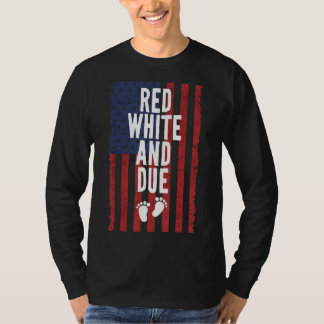 Red White And Due 4th Of July Independence Day Pre T-Shirt