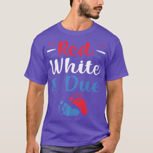 Red White And Due 4th of July Pregnancy Announceme T_Shirt