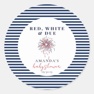 Red White and Due Patriotic Baby Shower Classic Round Sticker