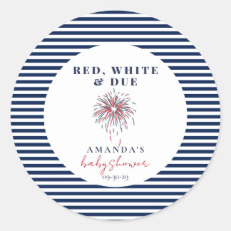 Red White and Due Patriotic Baby Shower Classic Round Sticker