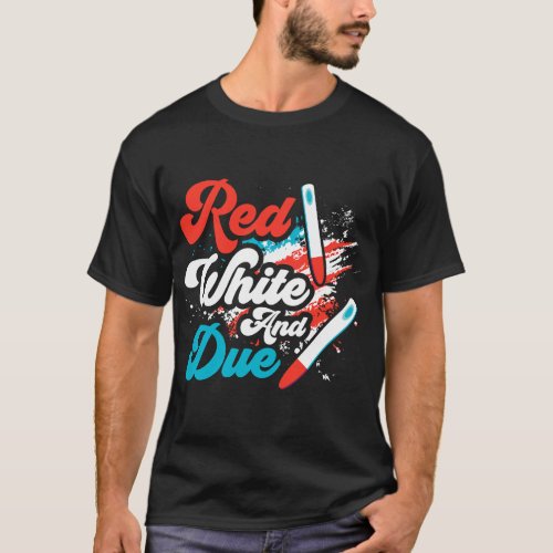 Red White And Due Pregnancy Announcement 4th Of Ju T_Shirt