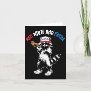 Red White And Feral, Funny Raccoon 4th Of July Card