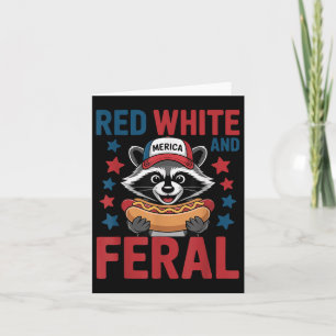 Red White And Feral Funny Raccoon 4th Of July Patr Card