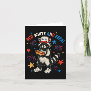 Red White And Feral Funny Raccoon 4th Of July T-sh Card