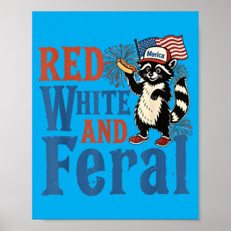 Red White And Feral Funny Raccoon America Fourth Poster