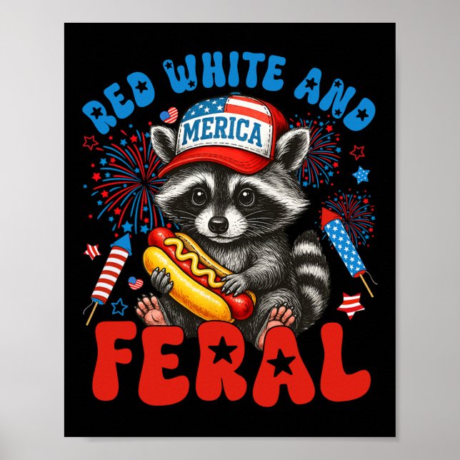 Red White And Feral Funny Raccoon Usa 4th Of July  Poster (Front)