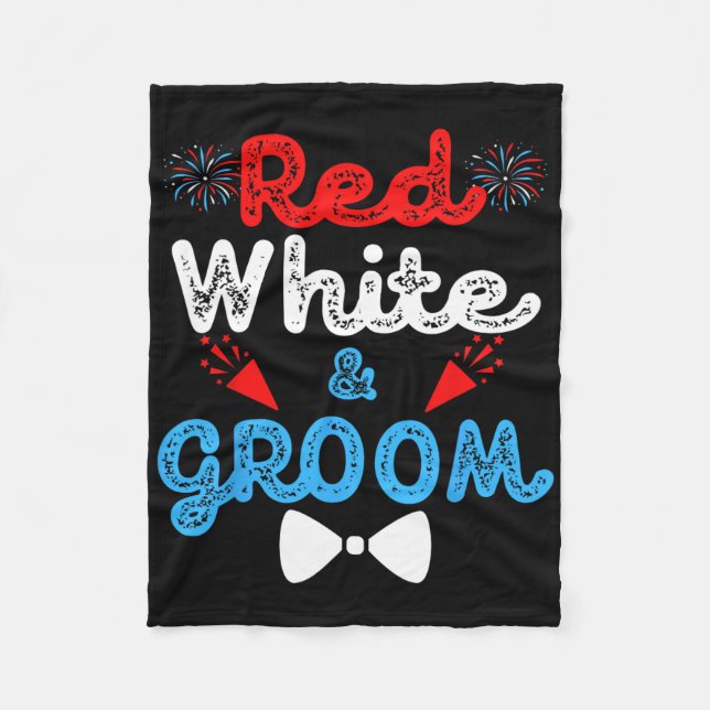 Red White And Groom Funny Wedding Party 4th Of Jul Fleece Blanket (Front)