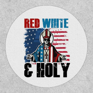 Red White and Holy Pope Leo XIV, 4th of July Patch