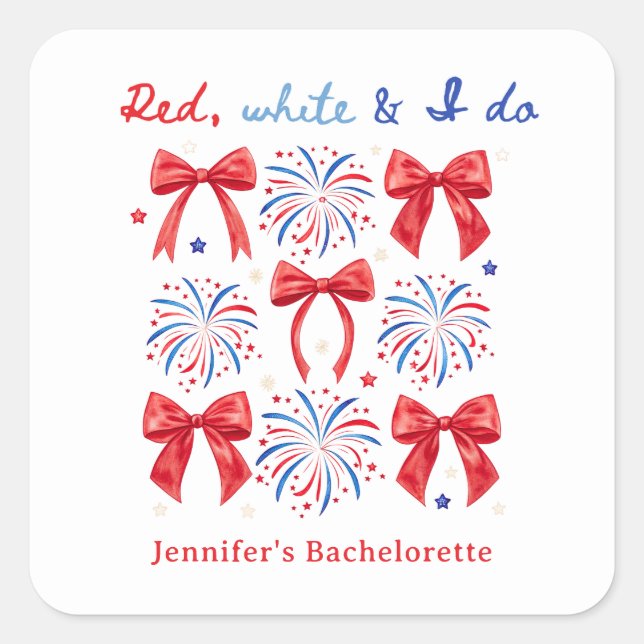 Red White and I Do July 4th Bachelorette Favors Square Sticker (Front)