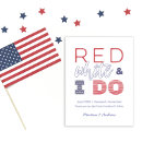 Red White And I Do Save The Date Wedding Elopement Announcement Postcard<br><div class="desc">Red White and I do! A simple but effective Save The Date or wedding announcement,  particularly suitable for sending around a national holiday eg Memorial day,  July 4th etc.</div>