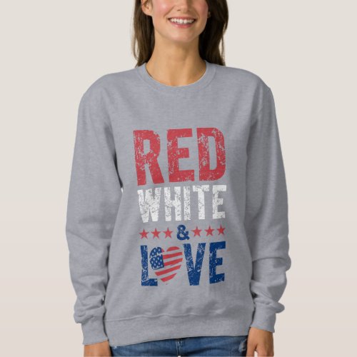 Red White and Love Patriotic Women Sweatshirt