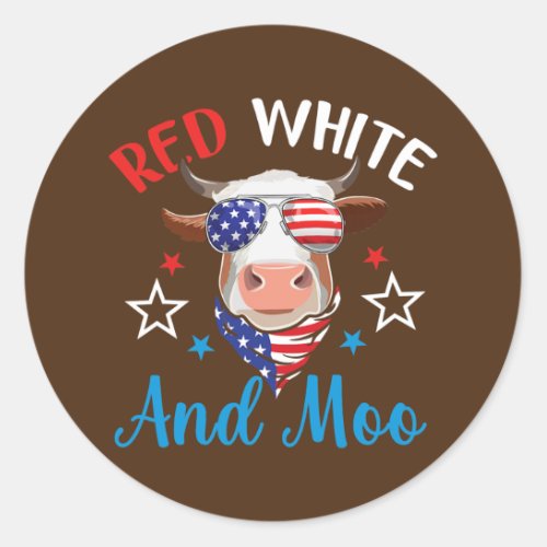 Red White And Moo 4th Of July Cow USA Flag Farmer Classic Round Sticker