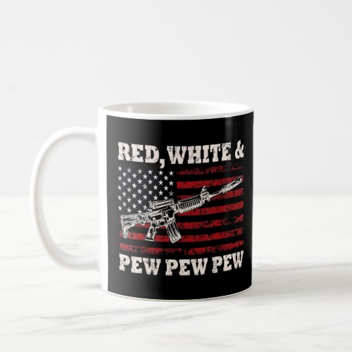 Red White And Pew Pew Pew Gun  Coffee Mug