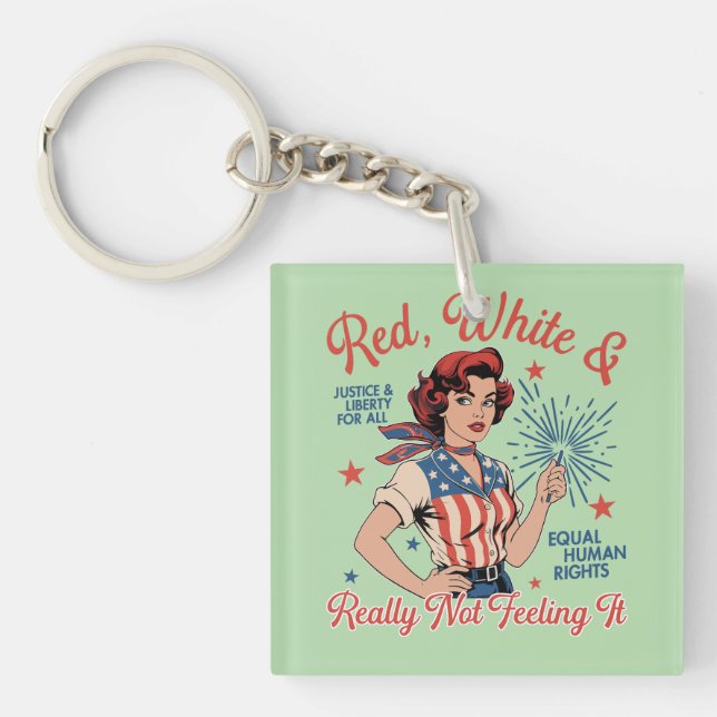 Red White and Really Not Feeling It Keychain (Front)