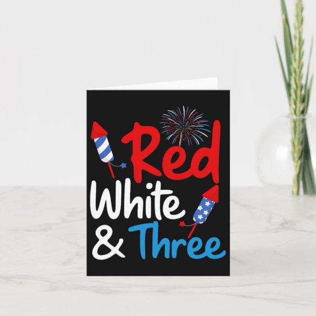 Red White And Three 3rd Birthday 4th Of July Indep Card (Front)