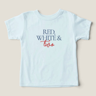 Red White and Two Second Birthday Party Toddler T-shirt