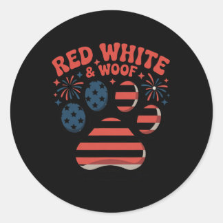Red White And Woof Funny 4th Of July Dog _1 Classic Round Sticker