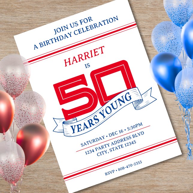 Red White Blue 50 Years Young Banner 50th Birthday Invitation (Red White Blue 50 Years Young Banner 50th Birthday Invitation)