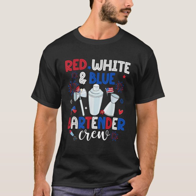 Red White Blue Bartender Crew Happy 4th Of July  T-Shirt (Front)