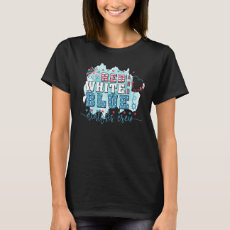 Red White Blue Dialysis Crew 4th Of July Dialysis  T-Shirt