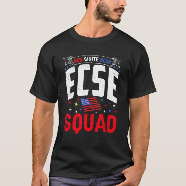 Red White Blue ECSE Squad 4th July ECSE Teacher Ma T-Shirt (Front)