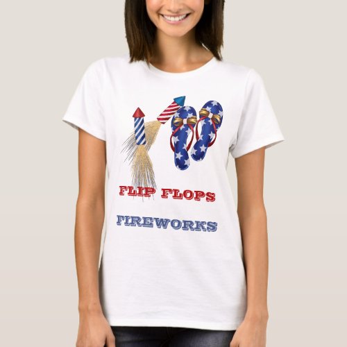 Red White Blue Flip Flops Fireworks 4th of July T_ T_Shirt