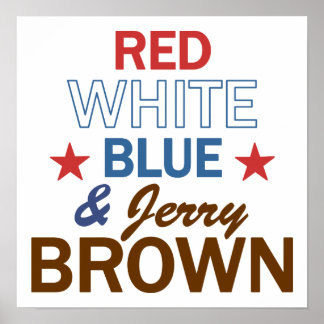 Red, White, Blue & Jerry Brown Poster