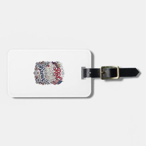 Red White & Brews Patriotic Beer Shirt Design_1 Luggage Tag