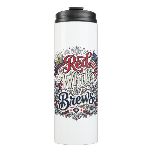 Red White & Brews Patriotic Beer Shirt Design_1 Thermal Tumbler