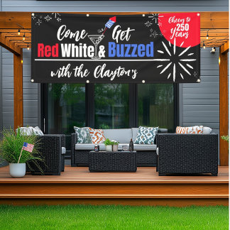 Red White & Buzzed 4th of July Party Banner