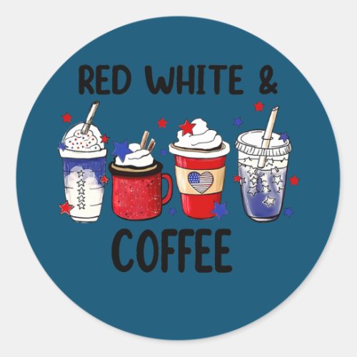 Red White Coffee Funny 4th Of July Coffee Lovers Classic Round Sticker