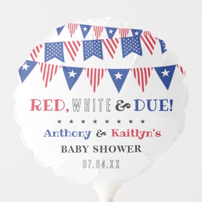 Red, White & Due! 4th Of July Baby Shower Balloon (Front)