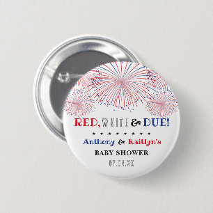 Red, White & Due! 4th Of July Baby Shower Button