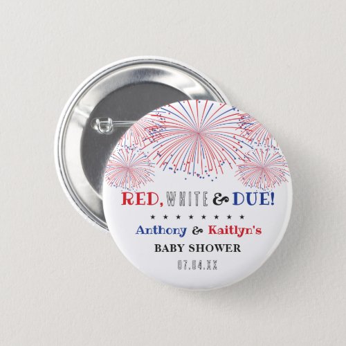 Red White  Due 4th Of July Baby Shower Button