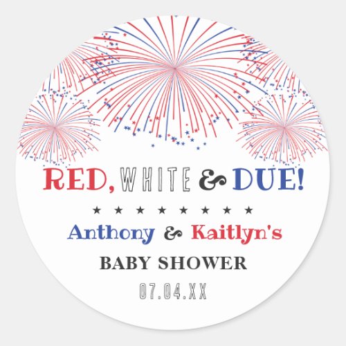 Red White  Due 4th Of July Baby Shower Classic Round Sticker